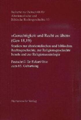 Achenbach / Arneth | "Gerechtigkeit und Recht zu üben" (Gen 18,19) | Buch | 978-3-447-06105-6 | sack.de