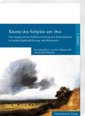 Behrens / Steigerwald |  Räume des Subjekts um 1800 | Buch |  Sack Fachmedien