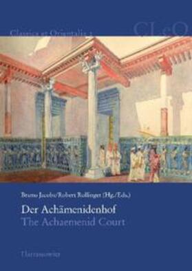 Jacobs / Rollinger |  Der Achämenidenhof / The Achaemenid Court | Buch |  Sack Fachmedien