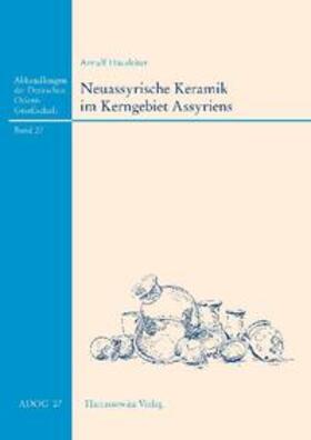 Hausleiter | Neuassyrische Keramik im Kerngebiet Assyriens | Buch | sack.de