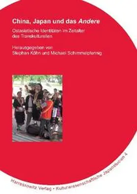 Köhn / Schimmelpfennig |  China, Japan und das "Andere" | Buch |  Sack Fachmedien