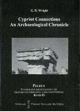 Wright |  Cypriot Connections: An Archaeological Chronicle | Buch |  Sack Fachmedien