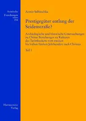 Selbitschka |  Prestigegüter entlang der Seidenstraße? | Buch |  Sack Fachmedien