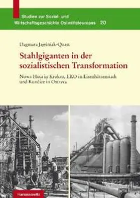 Jajesniak-Quast |  Stahlgiganten in der sozialistischen Transformation | Buch |  Sack Fachmedien
