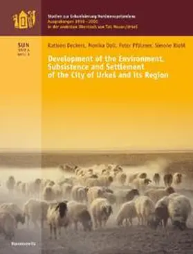 Deckers / Doll / Pfälzner |  Development of the Environment, Subsistence and Settlement of the City of Urkes and its Region | Buch |  Sack Fachmedien