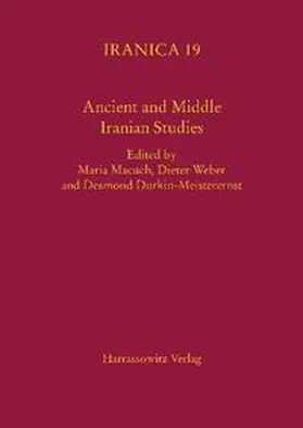 Macuch / Weber / Durkin-Meisterernst |  Ancient and Middle Iranian Studies | Buch |  Sack Fachmedien