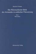 Ullmann |  Die Nikomachische Ethik des Aristoteles in arabischer Übersetzung | Buch |  Sack Fachmedien