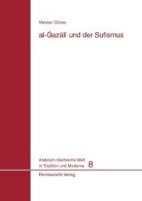 Günes | Al-Gazali und der Sufismus | Buch | 978-3-447-06498-9 | sack.de