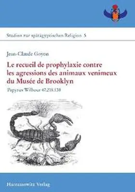 Goyon | Le recueil de prophylaxie contre les agressions des animaux venimeux du Musée de Brooklyn | Buch | 978-3-447-06556-6 | sack.de