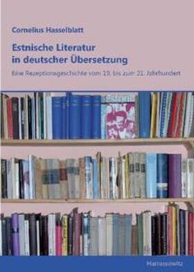 Hasselblatt | Hasselblatt, C: Estnische Literatur in deutscher Übersetzung | Buch | 978-3-447-06586-3 | sack.de
