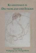 Kunze |  Klassizismus in Deutschland und Italien | Buch |  Sack Fachmedien