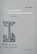 Schulte |  Jan Kochanowski und die europäische Renaissance | Buch |  Sack Fachmedien