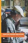 Schmidt-Glintzer |  Inmitten meiner Bibliothek | Buch |  Sack Fachmedien