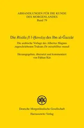 Käs |  Die Risala fi l-Hawass des Ibn al-Gazzar | Buch |  Sack Fachmedien