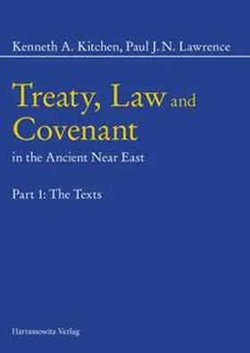 Kitchen / Lawrence |  Treaty, Law and Covenant in the Ancient Near East | Buch |  Sack Fachmedien