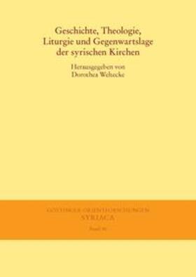 Weltecke | Geschichte, Theologie, Liturgie und Gegenwartslage der syrischen Kirchen | Buch | 978-3-447-06732-4 | sack.de
