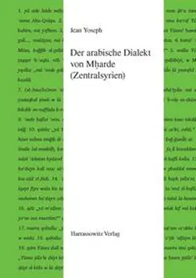 Yoseph |  Der arabische Dialekt von Mharde (Zentralsyrien) | Buch |  Sack Fachmedien