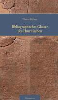 Richter |  Bibliographisches Glossar des Hurritischen (BGH) | Buch |  Sack Fachmedien