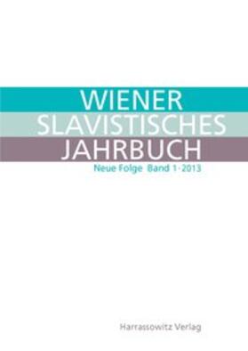 Newerkla / Poljakov | Wiener Slavistisches Jahrbuch. Neue Folge 1 (2013) | Buch | 978-3-447-06811-6 | sack.de