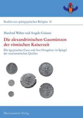 Weber / Geissen | Die alexandrinischen Gaumünzen der römischen Kaiserzeit | Buch | 978-3-447-06846-8 | sack.de