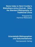  Name Index to Henri Cordier's Bibliotheca sinica (2nd ed., 1924, the Standard Bibliography on Traditional China) | Buch |  Sack Fachmedien