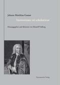 Vielberg |  Johann Matthias Gesner (1691–1761). Institutiones rei scholasticae – Leitfaden für das Unterrichtswesen | Buch |  Sack Fachmedien