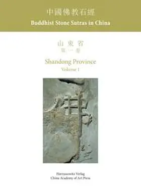 Ledderose / Wang |  Buddhist Stone Sutras in China Shandong Province 1 | Buch |  Sack Fachmedien