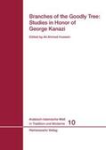 Hussein |  Branches of the Goodly Tree: Studies in Honor of George Kanazi | Buch |  Sack Fachmedien