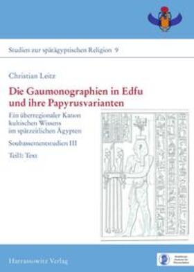 Leitz | Die Gaumonographien in Edfu und ihre Papyrusvarianten | Buch | 978-3-447-06981-6 | sack.de