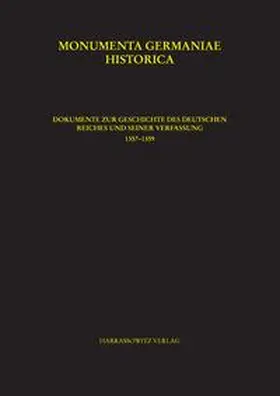 Dokumente zur Geschichte des Deutschen Reiches und seiner Verfassung 1357–1359 | Buch | 978-3-447-06996-0 | sack.de