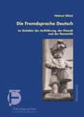 Glück |  Die Fremdsprache Deutsch im Zeitalter der Aufklärung, der Klassik und der Romantik | Buch |  Sack Fachmedien