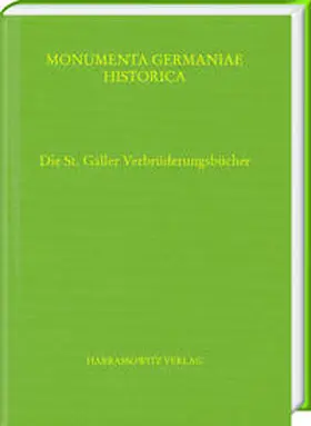 Geuenich / Ludwig |  Die St. Galler Verbrüderungsbücher | Buch |  Sack Fachmedien