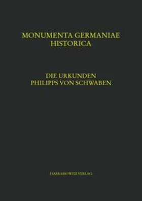 Die Urkunden Philipps von Schwaben | Buch |  Sack Fachmedien