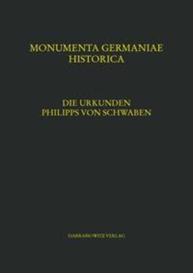  Die Urkunden Philipps von Schwaben | Buch |  Sack Fachmedien