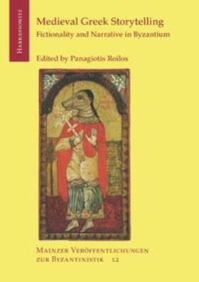 Roilos | Medieval Greek Storytelling: Fictionality and Narrative in Byzantium | Buch | sack.de
