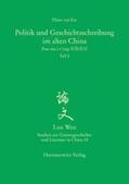 Ess |  Politik und Geschichtsschreibung im alten China | Buch |  Sack Fachmedien