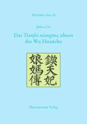 Cai |  Das Tianfei niangma zhuan des Wu Huanchu | Buch |  Sack Fachmedien