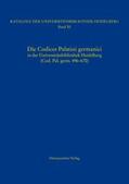  Die Codices Palatini germanici in der Universitätsbibliothek Heidelberg (Cod. Pal. germ. 496–670) | Buch |  Sack Fachmedien