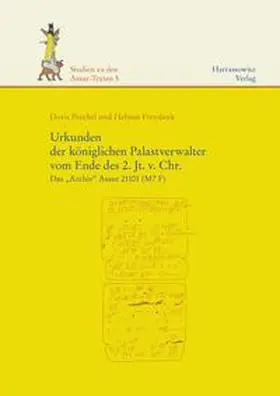 Prechel / Freydank |  Urkunden der königlichen Palastverwalter vom Ende des 2. Jt. v. Chr. | Buch |  Sack Fachmedien