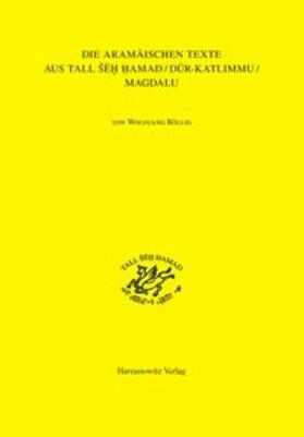 Röllig | Die aramäischen Texte aus Tall Seh Hamad/Dur-Katlimmu/Magdalu | Buch | 978-3-447-10205-6 | sack.de
