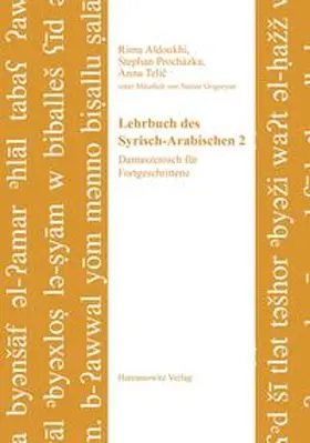 Prochazka / Aldoukhi / Telic |  Lehrbuch des Syrisch-Arabischen 2 | Buch |  Sack Fachmedien