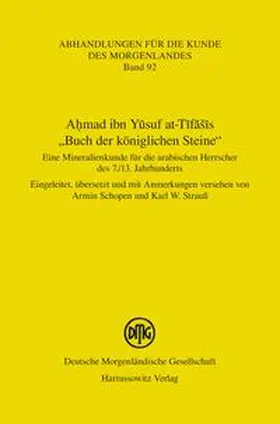 Schopen / Strauss | Ahmad ibn Yusuf at-Tifašis "Buch der königlichen Steine" | Buch | 978-3-447-10224-7 | sack.de