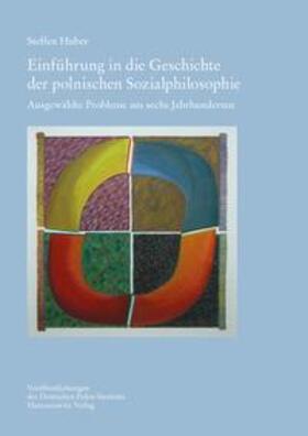Huber | Einführung in die Geschichte der polnischen Sozialphilosophie | Buch | 978-3-447-10232-2 | sack.de