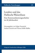 Zaunstöck / Gestrich / Müller-Bahlke |  London und das Hallesche Waisenhaus | Buch |  Sack Fachmedien