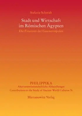 Schmidt |  Stadt und Wirtschaft im Römischen Ägypten | Buch |  Sack Fachmedien