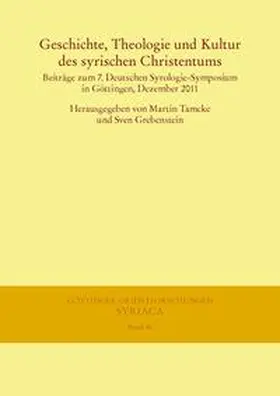 Tamcke / Grebenstein |  Geschichte, Theologie und Kultur des syrischen Christentums | Buch |  Sack Fachmedien