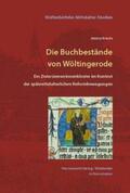 Kreutz |  Die Buchbestände von Wöltingerode | Buch |  Sack Fachmedien