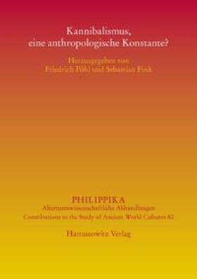 Pöhl / Fink |  Kannibalismus, eine anthropologische Konstante? | Buch |  Sack Fachmedien