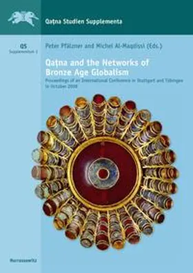 Pfälzner / Al-Maqdissi |  Qatna and the Networks of Bronze Age Globalism | Buch |  Sack Fachmedien