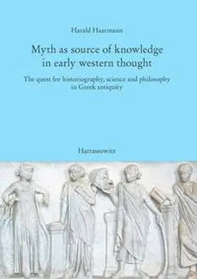 Haarmann |  Myth as source of knowledge in early western thought | Buch |  Sack Fachmedien